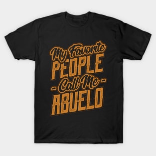 My Favorite People Call Me abuelo Gift T-Shirt